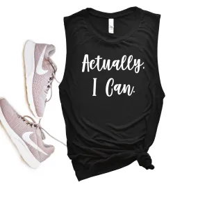 Actually I can Ladies’ Muscle Tank